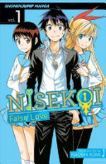 Nisekoi. Vol. 1, The promise : false love / story and art by Naoshi Komi ; translation, Camellia Nieh.
