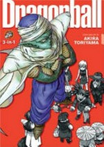 Dragonball 3-in-1. 5 / story and art by Akira Toriyama ; translation, Mari Morimoto ; English adaptation, Gerard Jones.