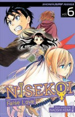 Nisekoi. Vol. 6, Showtime : false love / story and art by Naoshi Komi ; translation, Camellia Nieh ; touch-up & lettering, Stephen Dutro.