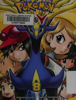 Pokémon XY. Volume 8 / story by Hidenori Kusaka ; art by Satoshi Yamamoto ; English adaptation, Bryant Turnage ; translation, Tetsuichiro Miyaki.