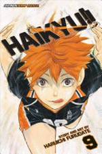 Haikyu!!. 9, Desire / story and art by Haruichi Furudate ; translation, Adrienne Beck ; touch-up art & lettering, Erika Terriquez.