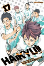 Haikyu!!. 17, Talent and instinct / story and art by Haruichi Furudate ; translation, Adrienne Beck ; touch-up art & lettering, Erika Terriquez.