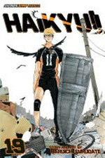 Haikyu!!. 19, Moon's halo / story and art by Haruichi Furudate ; translation, Adrienne Beck ; touch-up art & lettering, Erika Terriquez.
