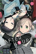 After hours. 1 / story and art by Yuhta Nishio ; English translation + adaptation, Abby Lehrke.