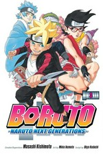 Boruto. Volume 3, My story!! : Naruto next generations / creator/supervisor, Masashi Kishimoto ; art by Mikio Ikemoto ; script by Ukyo Kodachi ; translation: Mari Morimoto.