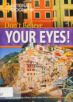 Don't believe your eyes! / [contributing writers, Colleen Sheils, John Chapman].