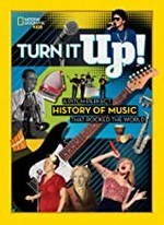 Turn it up! : a pitch-perfect history of music that rocked the world / Joel Levy.