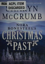 Nora Bonesteel's Christmas past : [a Ballad novella] / Sharyn McCrumb.