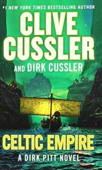 Celtic Empire / Clive Cussler and Dirk Cussler.