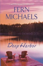 Deep harbor / Fern Michaels.