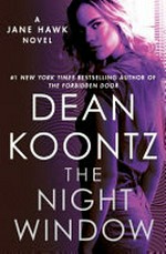 The night window / Dean Koontz.