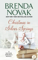 Christmas in Silver Springs / Brenda Novak.