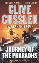 Journey of the Pharaohs / Clive Cussler and Graham Brown.