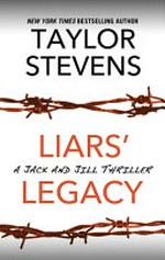 Liars' legacy / Taylor Stevens.