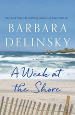 A week at the shore / Barbara Delinsky.