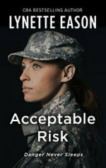 Acceptable risk / Lynette Eason.