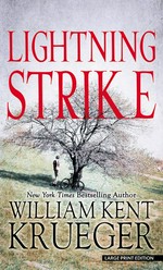 Lightning strike / William Kent Krueger.