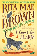 Claws for alarm / Rita Mae Brown & Sneaky Pie Brown.