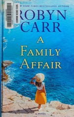 A family affair / Robyn Carr.