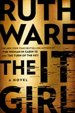 The it girl / Ruth Ware.