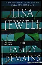 The family remains : a novel / Lisa Jewell.