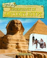 Technology in ancient Egypt / Charlie Samuels.