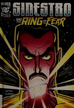 Sinestro and the ring of fear / Laurie S Sutton ; iIllustrated by Shawn McManus, Lee Loughridge.