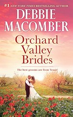 Orchard valley brides / Debbie Macomber ; read by Tanya Eby.