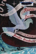 River runs deep / by Jennifer Bradbury.