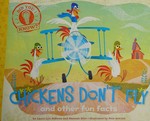 Chickens don't fly : and other fun facts / by Laura Lyn DiSiena and Hannah Eliot ; illustrated by Pete Oswald.