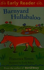 Barnyard Hullabaloo / Francesca Simon ; illustrated by Emily Bolam.