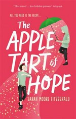 The apple tart of hope / Sarah Moore Fitzgerald.