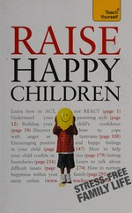 Raise happy children / Glenda Weil and Doro Marden.