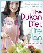 The Dukan diet life plan / Pierre Dukan.