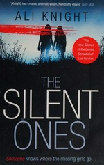 The silent ones / Ali Knight.