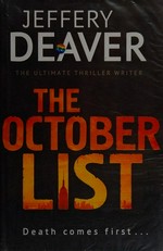The October list : a novel in reverse / Jeffery Deaver with photographs by the author.