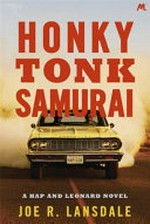 Honky tonk samurai / Joe R. Lansdale.