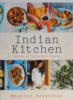 Indian kitchen / Maunika Gowardhan.