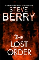 The lost order / Steve Berry.