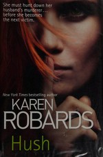 Hush / Karen Robards.