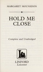 Hold me close / Margaret Mounsdon.