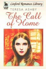 The call of home / Teresa Ashby.