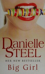 Big girl / Danielle Steel.