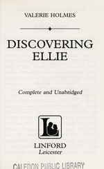Discovering Ellie / Valerie Holmes.