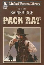 Pack Rat / Colin Bainbridge.