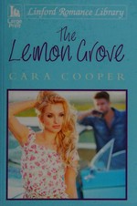 The lemon grove / Cara Cooper.
