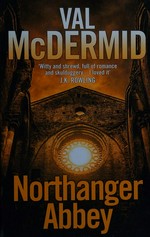 Northanger Abbey / Val McDermid.