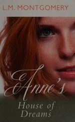Anne's house of dreams / L. M. Montgomery.