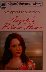 Angela's return home / Margaret Mounsdon.