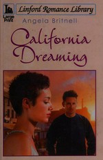 California dreaming / Angela Britnell.